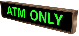 ATM ONLY LED Sign PHX734G-120   (120-277 VAC)  (25928)